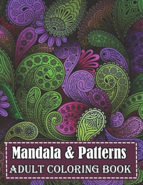 Cover for Mandala Coloring Book Cafe · Mandala &amp; Patterns Adult Coloring book: Beautiful Coloring Book with Intricate Pattern Designs for Relaxation and Stress Relief (Taschenbuch) (2022)