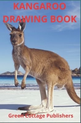 Cover for Green Cottage Publishers · Kangaroo Drawing Book: Premium Quality Color Paper (Pocketbok) (2022)