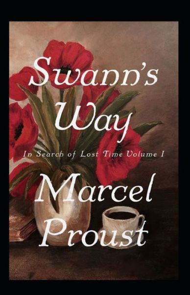 Cover for Marcel Proust · Swann's Way Annotated (Paperback Book) (2021)