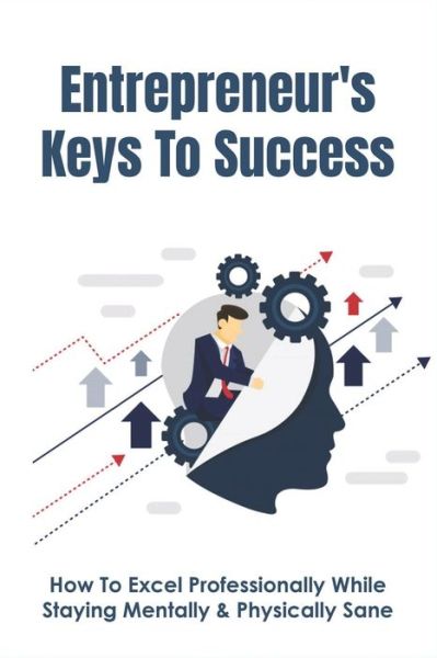 Cover for Felton Wilkerson · Entrepreneur's Keys To Success (Paperback Book) (2021)