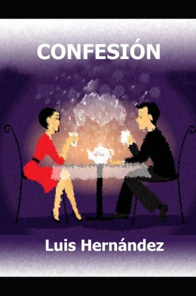 Cover for Luis HERNÁNDEZ · ConfesiÓn (Book) (2020)