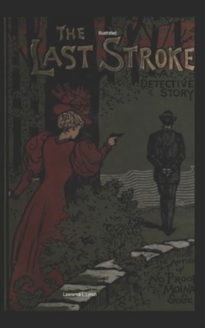 Cover for Lawrence L Lynch · The Last Stroke (Paperback Book) (2020)