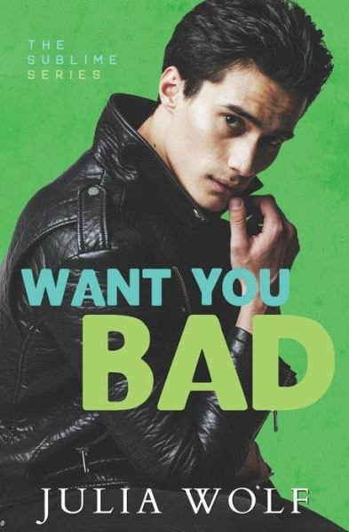 Cover for Julia Wolf · Want You Bad (Paperback Book) (2020)