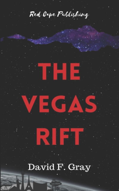 Cover for David F Gray · The Vegas Rift (Paperback Book) (2020)