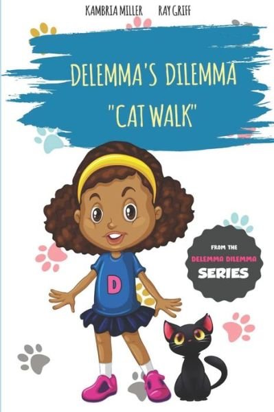 Cover for Ray Griff · Delemma's Dilemma: Cat Walk (Paperback Book) (2020)