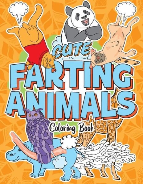 Cover for Unshepherd Winds · Cute Farting Animals Coloring Book (Paperback Book) (2020)