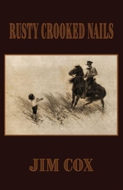 Cover for Jim Cox · Rusty Crooked Nails (Pocketbok) (2020)