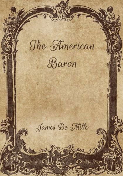 Cover for James De Mille · The American Baron (Paperback Book) (2021)
