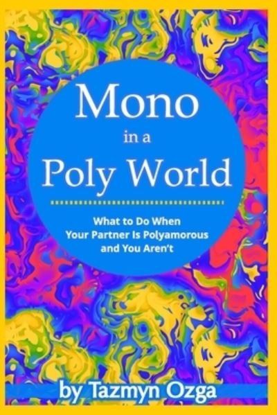 Cover for Tazmyn Ozga · Mono in a Poly World (Paperback Bog) (2021)