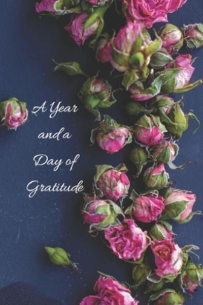 Cover for Techla C Wood · A Year and a Day of Gratitude (Paperback Book) (2021)