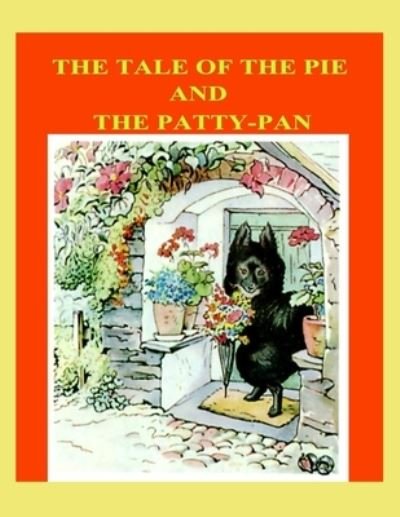 Cover for Beatrix Potter · The Tale of the Pie and the Patty-Pan (Paperback Bog) (2021)