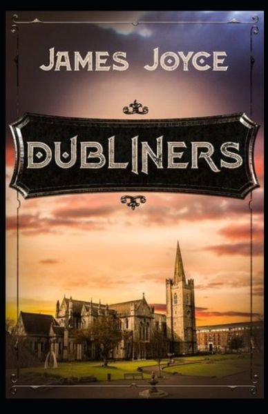 Dubliners - James Joyce - Books - Independently Published - 9798747434561 - May 2, 2021