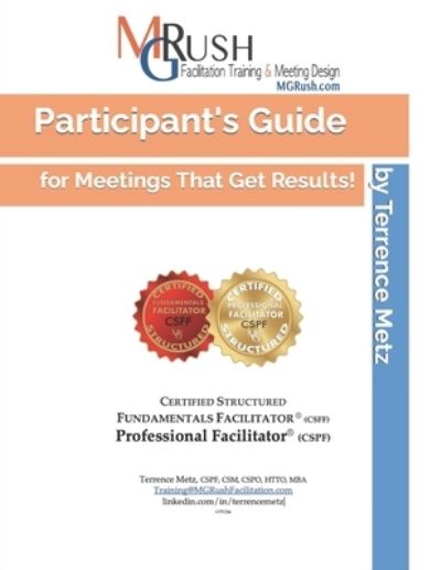 Participant's Guide: for Meetings That Get Results - Terrence Metz - Books - Independently Published - 9798753204561 - October 24, 2021