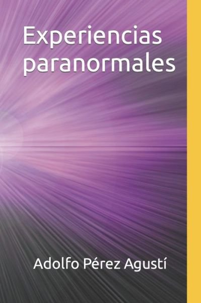 Cover for Adolfo Perez Agusti · Experiencias paranormales (Pocketbok) (2022)