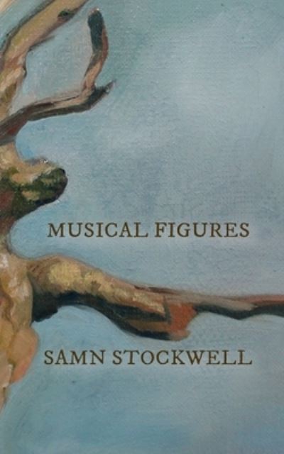 Cover for Samn Stockwell · Musical Figures (Bok) (2023)