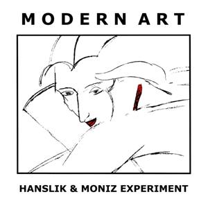 Cover for Hanslik &amp; Moniz Experiment · Modern Art (CD) (2024)