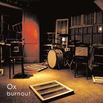 Cover for Ox · Burnout [with Mp3 Download] (LP) (2017)