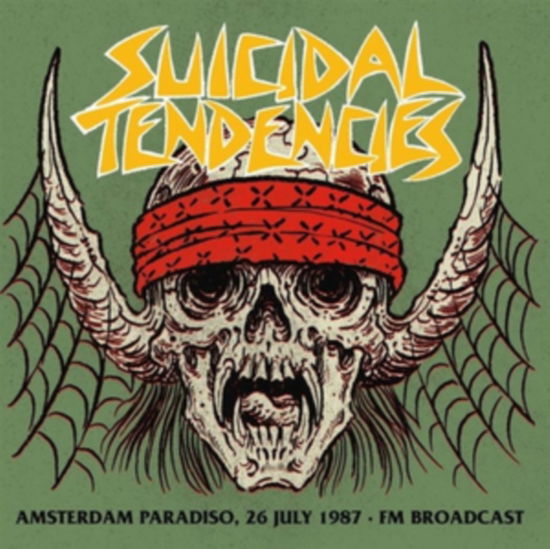 Amsterdam Paradiso, 26 July 1987 - Fm Broadcast - Suicidal Tendencies - Musiikki - SUICIDAL - 0634438106562 - perjantai 17. maaliskuuta 2023