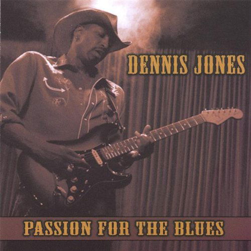 Cover for Dennis Jones · Passion for the Blues (CD) (2005)