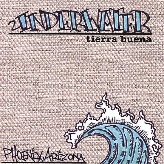 Cover for Underwater · Tierra Buena (CD) (2007)