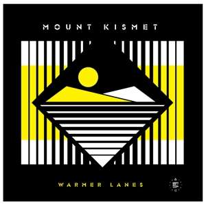 Cover for Mount Kismet · Warmer Lanes (LP) (2020)