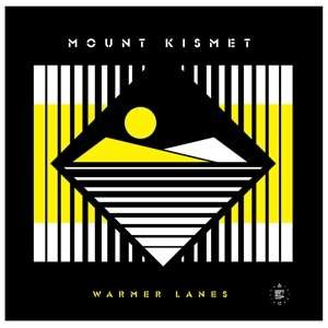 Warmer Lanes - Mount Kismet - Music - DISCO HALAL - 0730003655562 - November 6, 2020