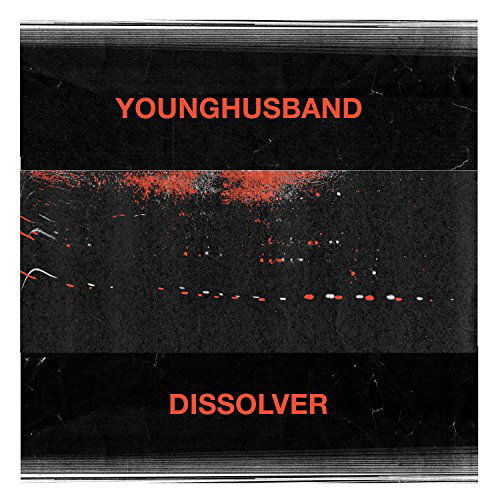 Dissolver - Younghusband - Musik - MEMBRAN - 0780742216562 - 29. oktober 2015