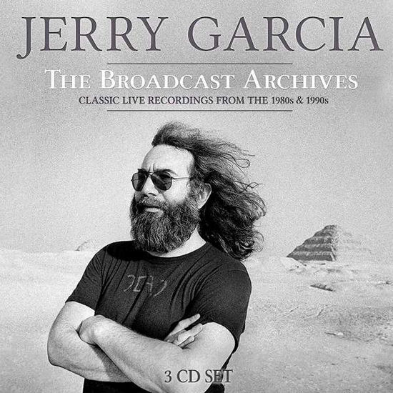 The Broadcast Archives - Jerry Garcia - Música - BROADCAST ARCHIVE - 0823564030562 - 17 de mayo de 2019