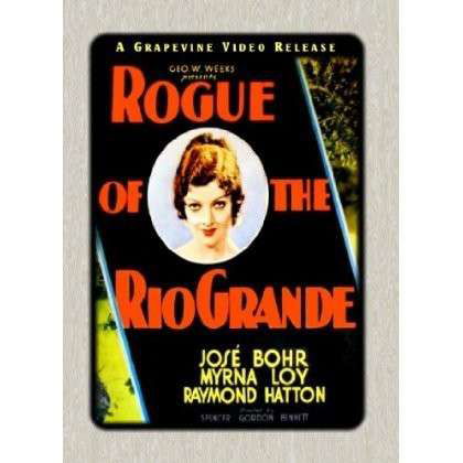 Rogue of the Rio Grande - Myrna Loy - Movies - GRVN - 0842614105562 - April 23, 2013