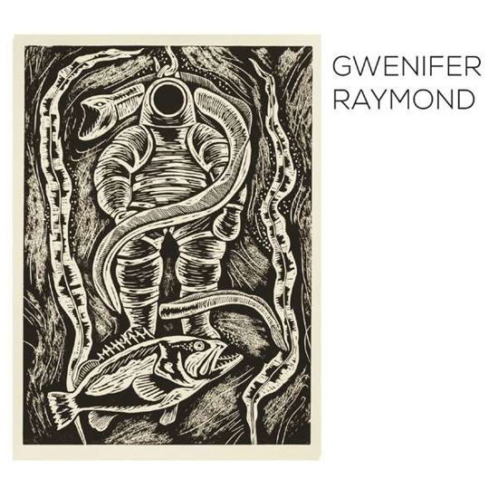 Cover for Gwenifer Raymond · You Never Were Much Of.. (CD) (2018)