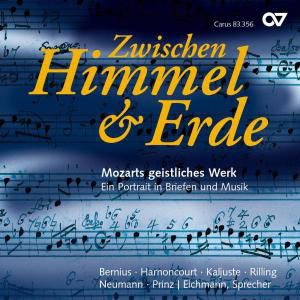 Zwischen Himmel & Erde - Wolfgang Amadeus Mozart - Musique - CARUS - 4009350833562 - 12 août 2013