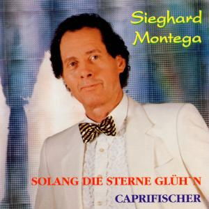 Cover for Sieghard Montega · Solang Die Sterne Glühen (CD) (1994)