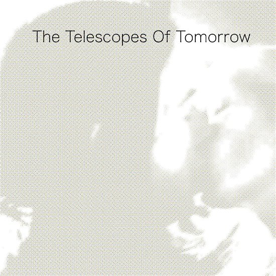 Cover for Telescopes · Of Tomorrow (LP) (2023)