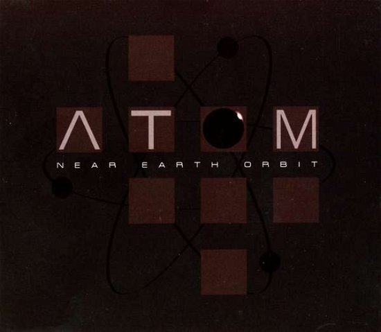 Cover for N E O (Near Earth Orbit) · A.t.o.m. (CD) (2017)
