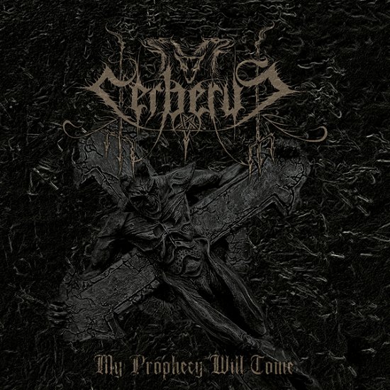 Cover for Cerberus · My Prophecy Will Come (CD) [Digipak] (2022)