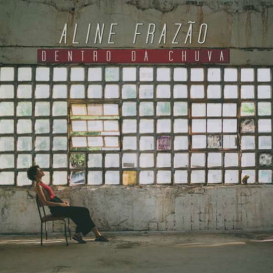 Dentro Da Chuva - Aline Frazao - Music - JAZZHAUS RECORDS - 4260075861562 - October 5, 2018