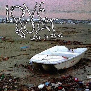 Cover for Love Boat · Love Is Gone (CD) (2011)