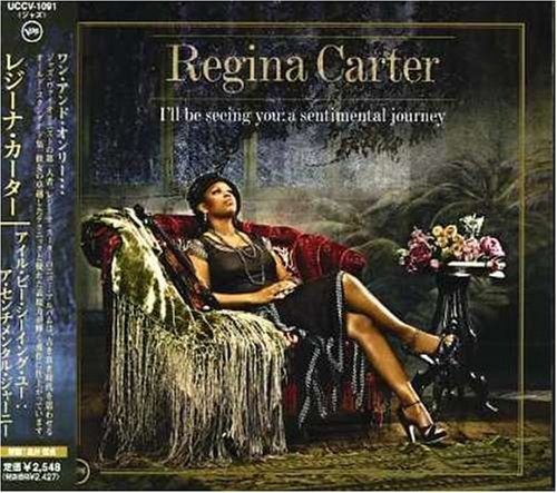 Cover for Regina Carter · I'll Be Seeing You:sentimental Jou * (CD) [Japan Import edition] (2006)