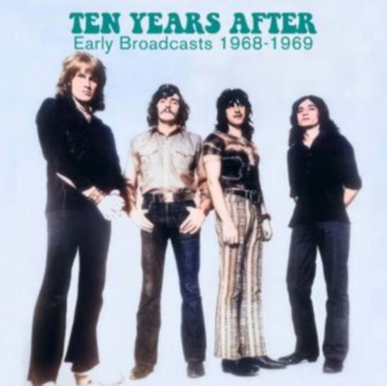 Early Broadcasts 1968-1969 - Ten Years After - Música - FM RECORDS - 5056083211562 - 28 de julho de 2023