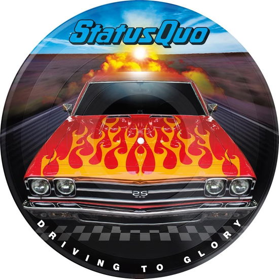 Cover for Status Quo · Driving to Glory (12&quot;) [12&quot; Picture Disc Vinyl edition] (2024)