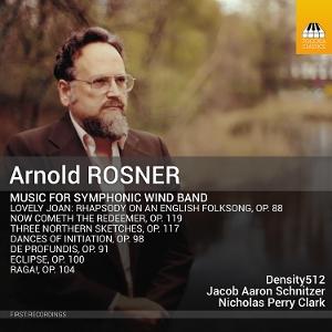 Cover for Density512 · Arnold Rosner: Music For Symphonic Wind Band (CD) (2025)
