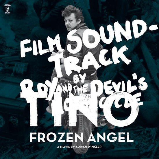 Tino-Frozen Angel - Roy & The Devil's Motorcy - Music - VOODOO RHYTHM - 7640148980562 - May 22, 2014