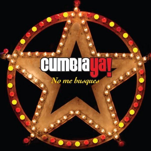 Cover for Cumbia Ya · No Me Busques (CD) (2009)