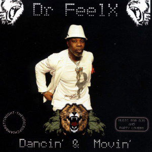 Cover for Dr Feelx · Dancin' &amp; Movin' (CD) (2010)