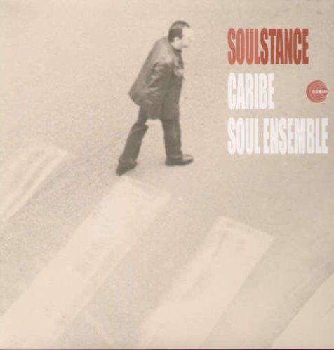 Caribe Soul Ensemble - Soulstance - Musiikki - SCHEMA - 8018344113562 - torstai 8. kesäkuuta 2017