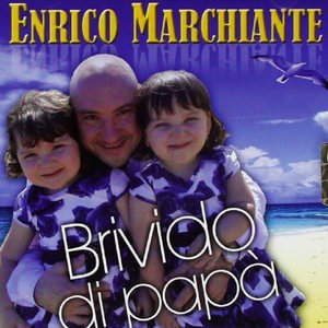Cover for Marchiante Enrico · Brivido Di Papa' (CD) (2013)