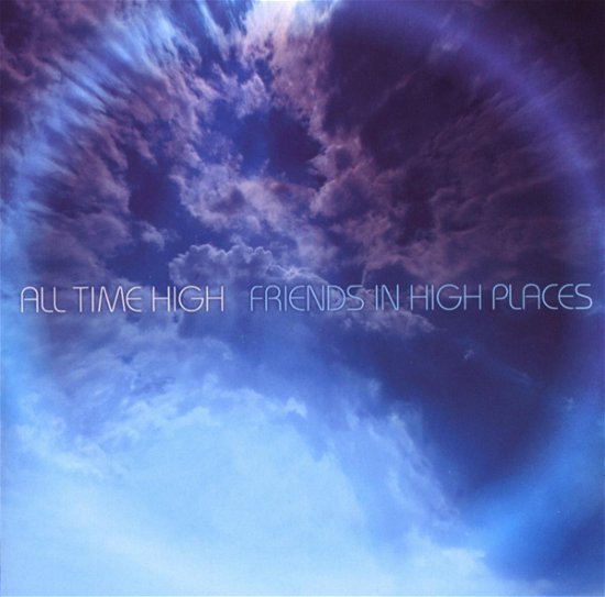Cover for All Time High · Friends In High Places (CD)