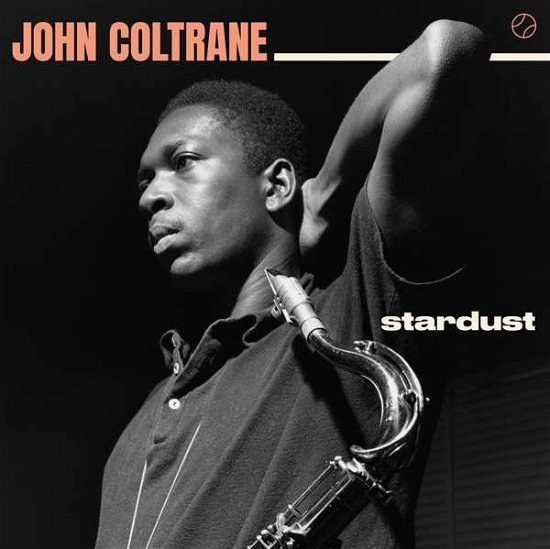 Cover for John Coltrane · Stardust (LP) [High quality, Limited edition] (2019)