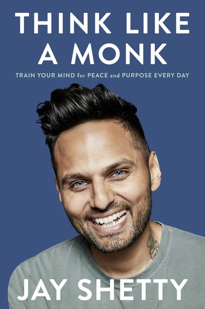 Think Like a Monk - Jay Shetty - Books - HarperCollins Publishers - 9780008355562 - September 8, 2020
