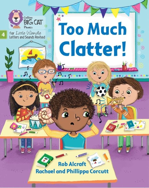 Cover for Rob Alcraft · Too Much Clatter: Phase 4 Set 2 Stretch and Challenge - Big Cat Phonics for Little Wandle Letters and Sounds Revised (Taschenbuch) (2022)
